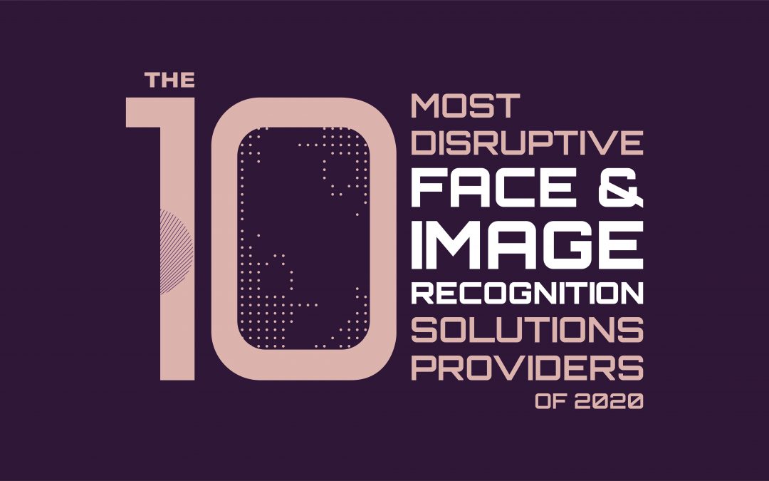 eID awarded as 2020 Most Disruptive Image Recognition Solution Provider