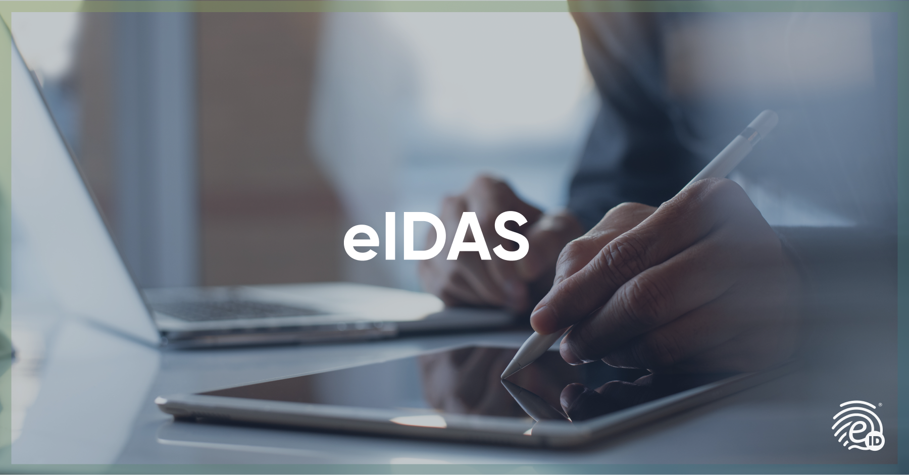 Le règlement eIDAS pour l’identification numérique en France